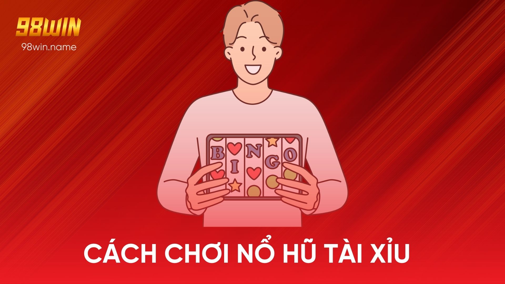 Cách Chơi Nổ Hũ Tài Xỉu