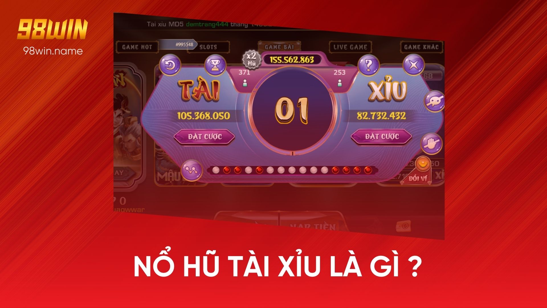 Nổ Hũ Tài Xỉu Là Gì?