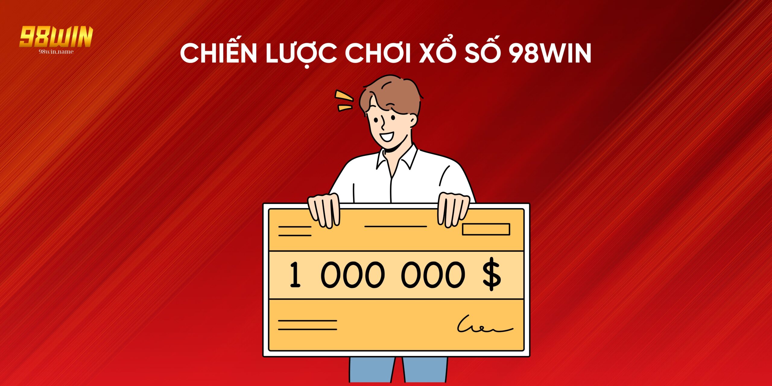 Chiến lược chơi Xổ Số 98Win bạn không thể bỏ qua