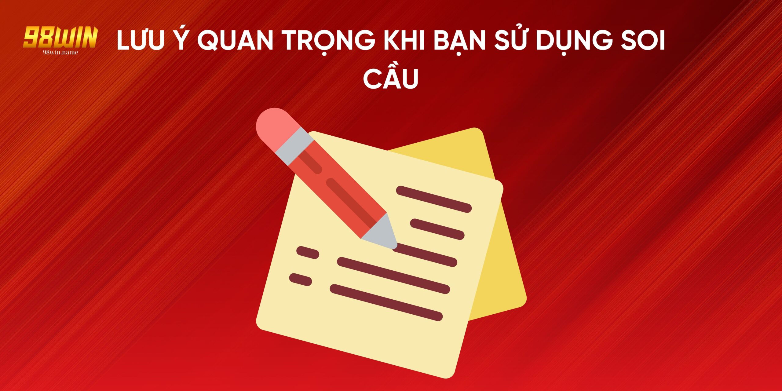 Lưu ý quan trọng khi sử dụng soi cầu 98Win